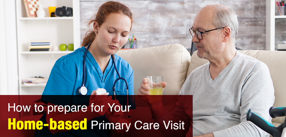 Home based primary care visit